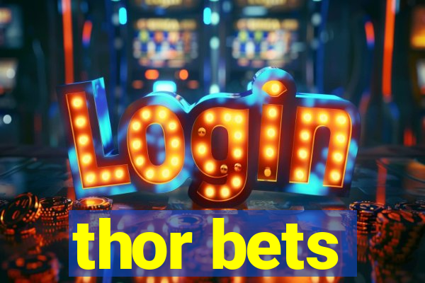 thor bets